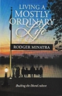 Living a Mostly Ordinary Life